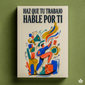 Ebook Haz que tu Trabajo Hable por Ti – Guía de portafolio para freelancers en español | Manual de Evolución